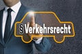 Verkehrsrecht in german Traffic law auto touchscreen is operat