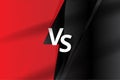 Versus background. VS sport competition poster for game, fight and battle. Concept with black and red side. Flat vector