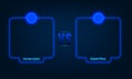 Versus or compare screen with blue neon frames and vs letters. Vector illustration