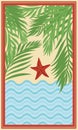 Vertical design with frame, palms, starfish and waves, Vector illustration