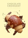 Vertical placard with chocolate croissant on splash of chocolate. Poster with tasty sweets