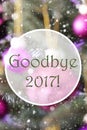 Vertical Rose Quartz Balls, Text Goodbye 2017 Royalty Free Stock Photo