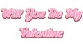 Will you be my valentine art in pink and white color background.