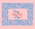 Very special day ornament frame Royalty Free Stock Photo