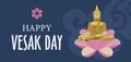 Vesak day banner with Gold Buddha and Lotus petals. Vector illustration.