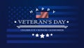 Veterans Day background vector illustration with lettering: Happy Veteran`s Day, Celebrate Honor Remember
