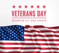 Veterans Day. Honoring All Who Served. November 11th. Creative greeting card with waving US flag Royalty Free Stock Photo