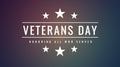 Veterans Day November 11th. Honoring All Who Served Greeting Card. Great USA National Holiday Tribute and Honor to Veterans.