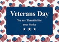 Veterans Day Thankful for you service sign with USA flag hearts Royalty Free Stock Photo