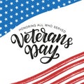 Veterans day typography poster. Veterans day hand sketched lettering decorated by ribbon and american flag. Remembrance