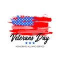 Veterans day with USA flag background. Memorial day poster design. Honoring all who served