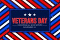 Veterans Day wallpaper with patriotic colors design and typography in the center of shape. Royalty Free Stock Photo