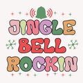 Jingle bell rockin Christmas quote retro typography design