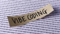 "Vibe Coding" Note on Binary Code: Software Development Culture, Programming, and Digital Concept Royalty Free Stock Photo