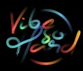 Vibe So Hard Calligraphic Modern Font Style Text Royalty Free Stock Photo