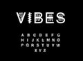 Vibes hand drawn vector illustration in cartoon style font. Sound effect minimalism constrast