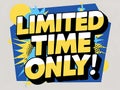Limited Time Only Offer Announcement Graphic Design Royalty Free Stock Photo
