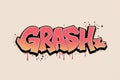 Grash Graffiti Style Word Art Royalty Free Stock Photo