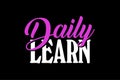 Daily Learn Motivational Typography Design Royalty Free Stock Photo