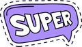 Vibrant purple speech bubble with bold white lettering spelling SUPER. Outlined with dashed lines, the design captures a