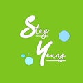 Vibrant Stay Young poster design illustration on green background.