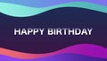 Vibrant wave pattern birthday card Happy Birthday in center