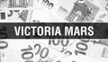 Victoria Mars text Concept. American Dollars Cash Money,3D rendering. Billionaire Victoria Mars at Dollar Banknote. Top world