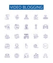 Video blogging line icons signs set. Design collection of Vlogging, Video blogging, Videoblogging, Videocasting, Vlogs