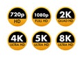 Video dimension labels. Video resolution 720, 1080, 2k, 4k, 8k badges. Quality design element. Vector stock illustration