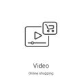 video icon vector from online shopping collection. Thin line video outline icon vector illustration. Linear symbol for use on web Royalty Free Stock Photo