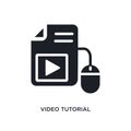 video tutorial isolated icon. simple element illustration from e-learning concept icons. video tutorial editable logo sign symbol