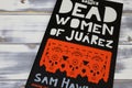 Closeup of Sam Hawken book cover The dead women of Juarez from 2011 Royalty Free Stock Photo