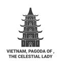 Vietnam, Pagoda Of , The Celestial Lady travel landmark vector illustration
