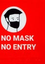 No mask No entry signin a public place as a measure to contain corona or covid-19 virus spreading