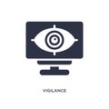 vigilance icon on white background. Simple element illustration from user interface concept
