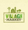Village Market Rough Stamp Vector Concept. Local Food Sign Illustration On Craft Paper Background.
