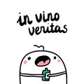 In vino veritas cute hand drawn illustration with marshmallow drinking wine