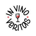 IN VINO VERITAS latin phrase. Truth in Wine text lettering. logo stamp Vector illustration Wine Design print