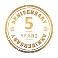 Vintage anniversary 5 year round grunge round stamp. Retro style