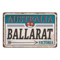 Vintage Ballarat city Victoria Australia tin rusted metal sign on a white background Royalty Free Stock Photo