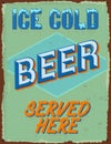 Vintage Beer Sign Ice Cold Served Here Tin Royalty Free Stock Photo