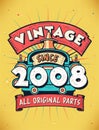 Vintage Since 2008, Born in 2008 Vintage Birthday Celebration