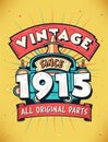 Vintage Since 1915, Born in 1915 Vintage Birthday Celebration