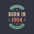 Vintage born in 1914, Born in 1914 retro vintage birthday design