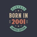 Vintage born in 2001, Born in 2001 retro vintage birthday design