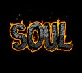 Vintage burning Soul lettering