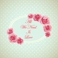 Vintage card with phrase all we need is love.