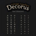 Vintage decorative font with shadow called Decorus, translation from Latin Beautiful
