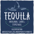 Vintage decorative Tquila typeface . perfect for alcohol labels, logos, shops,headlines, posters and many other uses