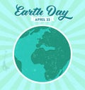 Vintage Earth day poster with grunge texture and Royalty Free Stock Photo